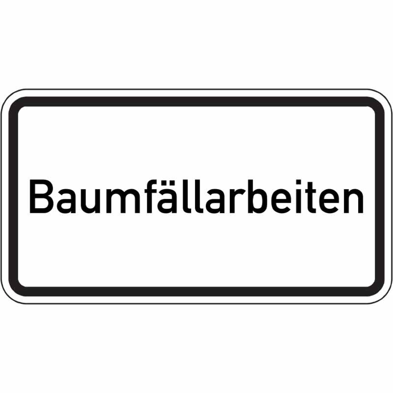 Hinweisschild Baumfällarbeiten – Bild 2