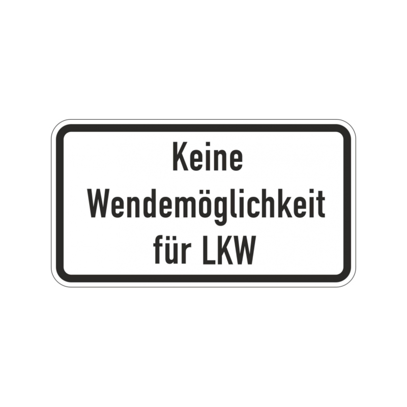 Hinweisschild Keine Wendemöglichkeit für LKW